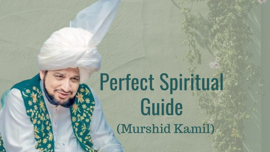 perfect spiritual guide murshid kamil 1