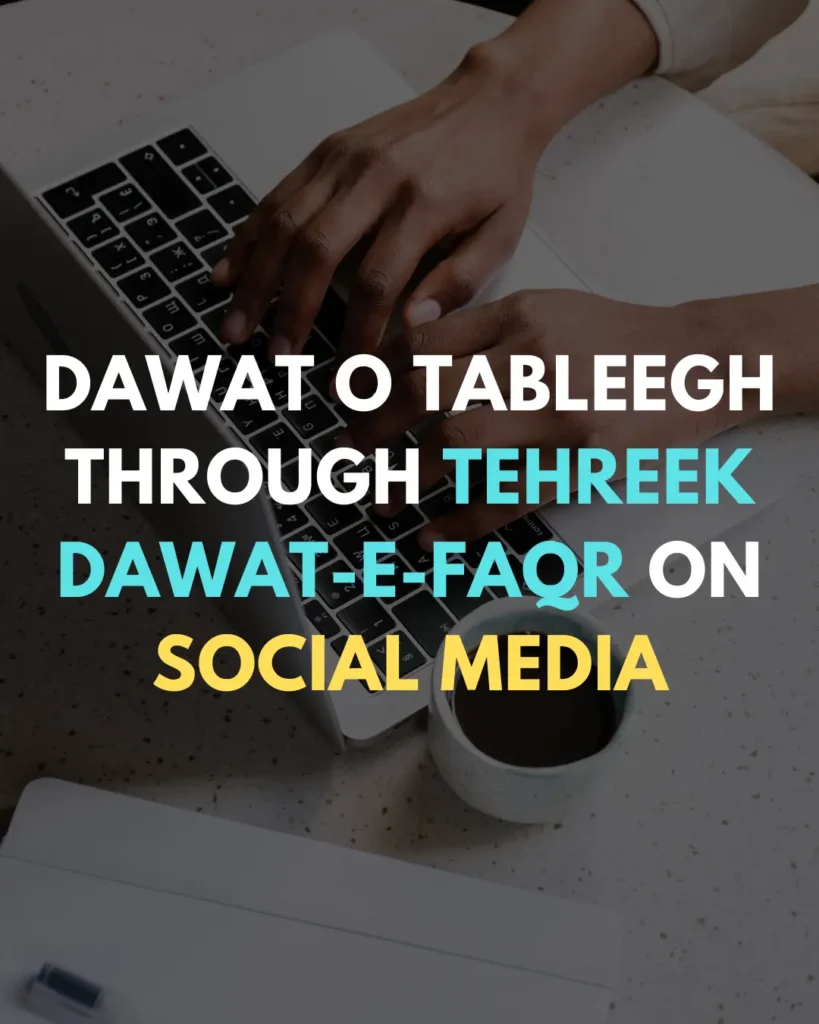 Dawat o Tableegh through Tehreek Dawat-e-Faqr on Social Media